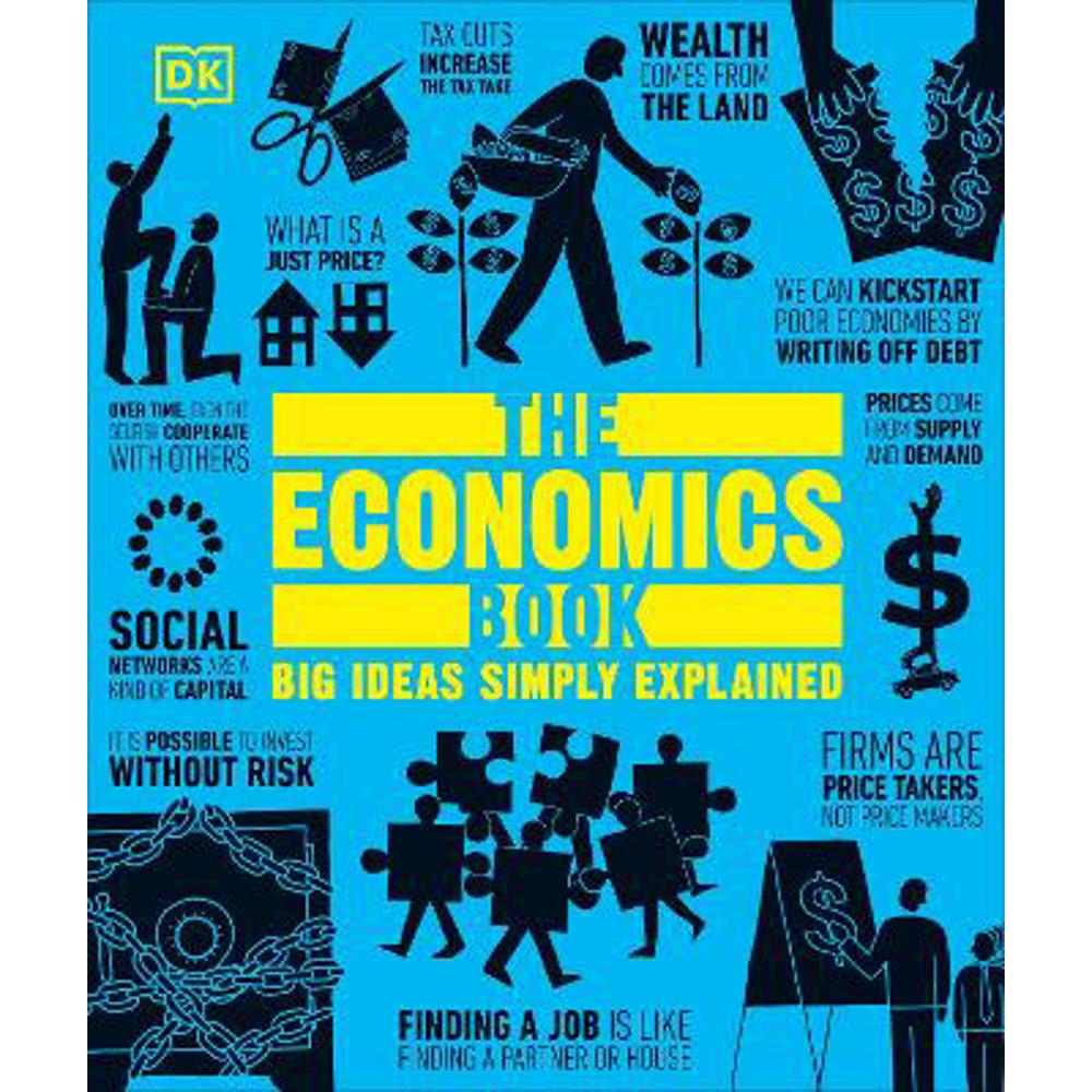 The Economics Book: Big Ideas Simply Explained (Hardback) - DK